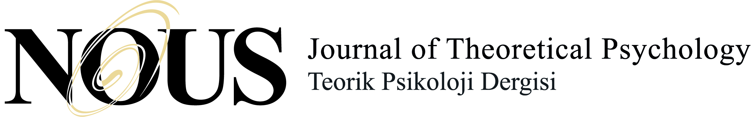 NOUS: Journal of Theoretical Psychology [NOUS: Teorik Psikoloji Dergisi]